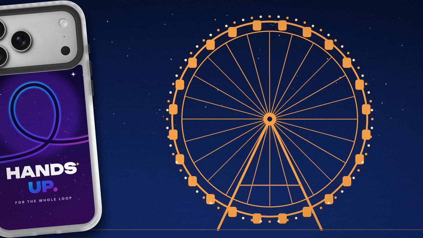 A line-drawn ferris wheel with rim lights in amber on midnight blue, and a Hands Up roller-coaster phone case cropped at the left edge.